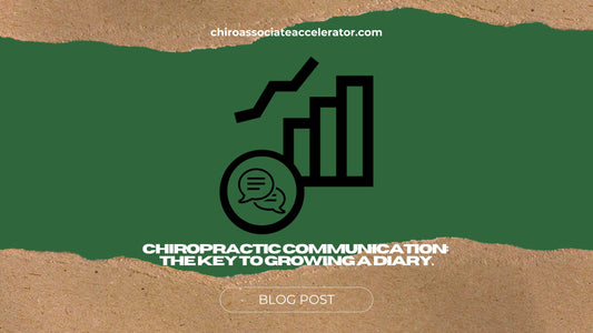 Chiropractic Communication: The key to growing a diary.